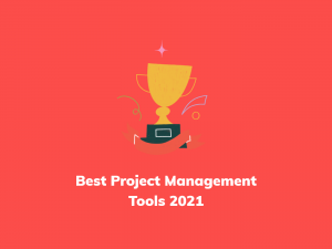 10 Best Project Management Tools in 2021