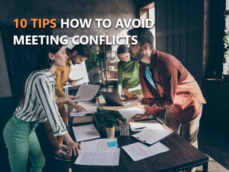 Meeting Conflicts - What they are and how to avoid them. Here are 10 tips to avoice meeting conflicts.