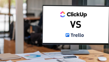 clickup vs trello comparison of two collaboration tools written on an office computer